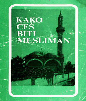 Kako ćeš biti musliman?